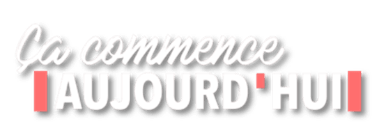 Ça commence aujourd'hui